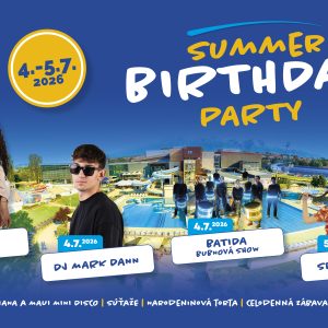 Birthday Summer Party - 4.7. - 5.7