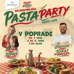 Pasta Party v AquaCity Poprad 30.7 a 20.8.2026